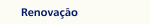 Renovação
